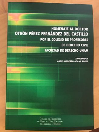 Venta del libro “Homenaje al Dr. Othón Pérez Fernández del Castillo”.